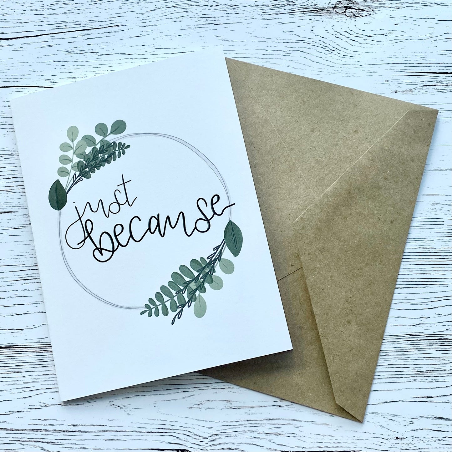 Just Because Greeting Card